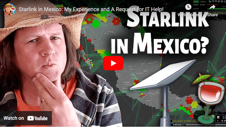 Starlink in Mexico My Experience and A Request for IT Help