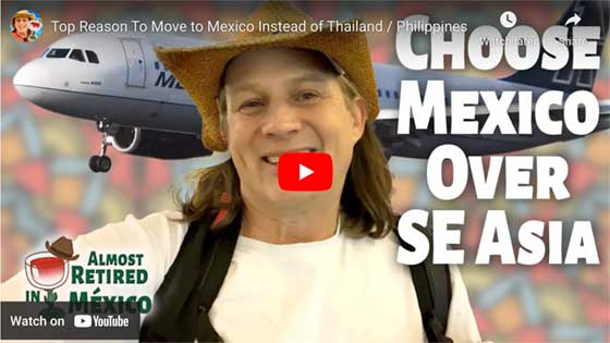 Choose Mexico over SE Asia Video Thumbnail